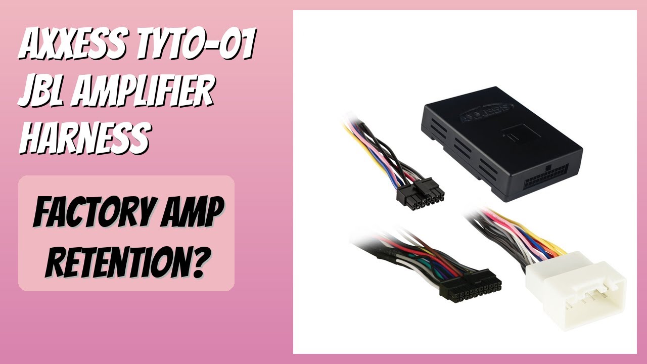 REVIEW (2026): Axxess TYTO-01 JBL Amplifier Harness. Features