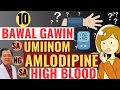10 Bawal Gawin sa Umiinom ng Amlodipine sa High Blood. - By Doc Willie Ong