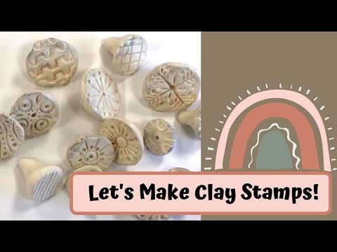 Let's Make Clay Stamps! 