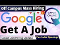 Google company Job|Jobs in Bangalore|Jobs in Hyderabad|Off campus drive for 2025 batch|Latest Hiring