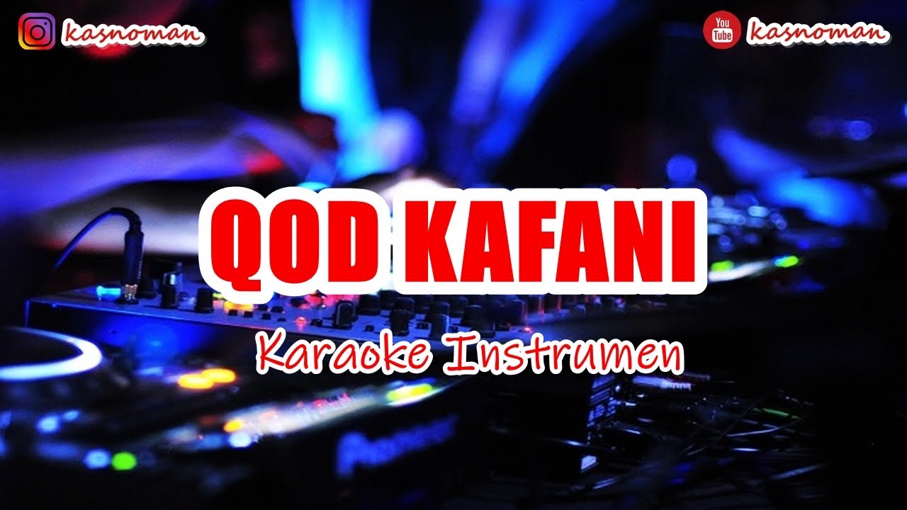 🎙 QOD KAFANI | KARAOKE INSTRUMEN