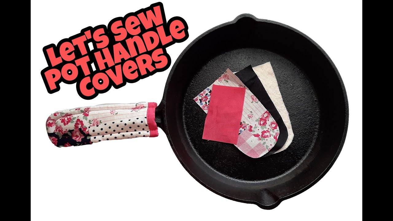 How to Sew a Cast Iron Skillet Handle Cover