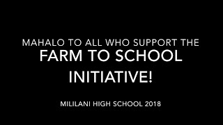 Aina Pono Farm to School Program at Mililani High School