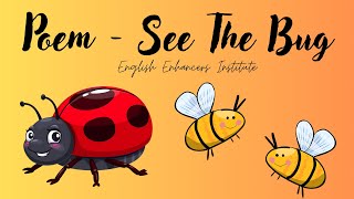 Poem - See the Bug | Poem Recitation for Kindergarten Students | LKG | @SamidhaMadam