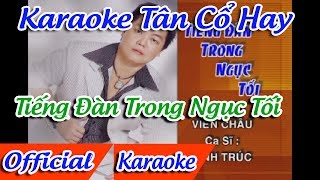 Tiếng Đàn Trong Ngục Tối Karaoke Tân Cổ | Karaoke Tiếng Đàn Trong Ngục Tối Tân Cổ