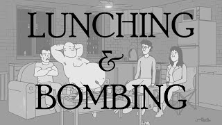 Lunching and Bombing - CTP TAS