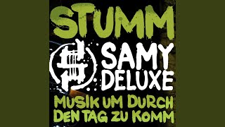 Musik Um Durch Den Tag Zu Komm (Single Edit) - Samy Deluxe