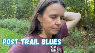 life after a thru hike | episode 2