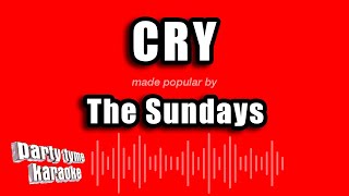 The Sundays - Cry (Karaoke Version)