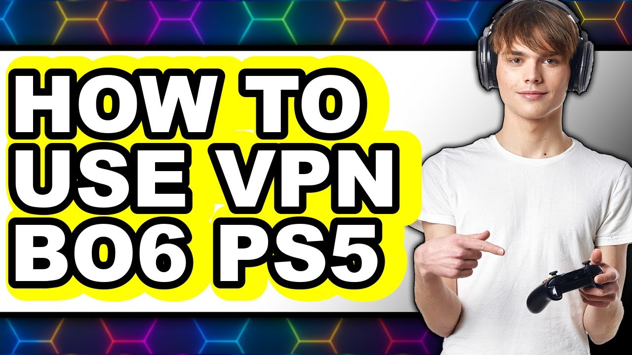 How to Use Vpn Bo6 Ps5 - Step by Step - YouTube