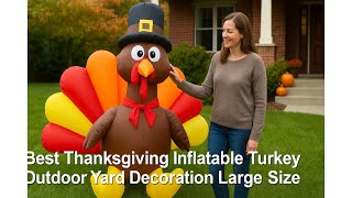🦃 Best Inflatable Turkey Outdoor Yard Decoration | Danxilu 6FT Inflatables Turkey Decorations 🦃