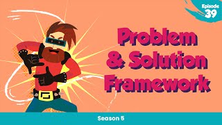 Problem & Solution Framework (Ep. 39) Wealth