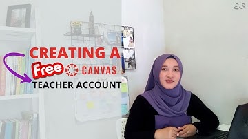 Canvas - How to Create A Free Canvas Teacher Account