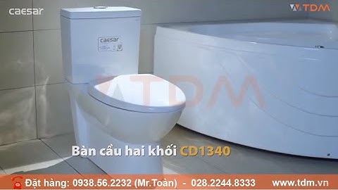 TDM.VN | Review bồn cầu Caesar CD1340 thân C1340-PW két T1140 bàn cầu 2 khối thân kín giá tốt