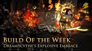 Build of the Week S9E2: DreamScythe's Explosive Embrace Build of the Week S9E2: DreamScythe's Explosive Embrace