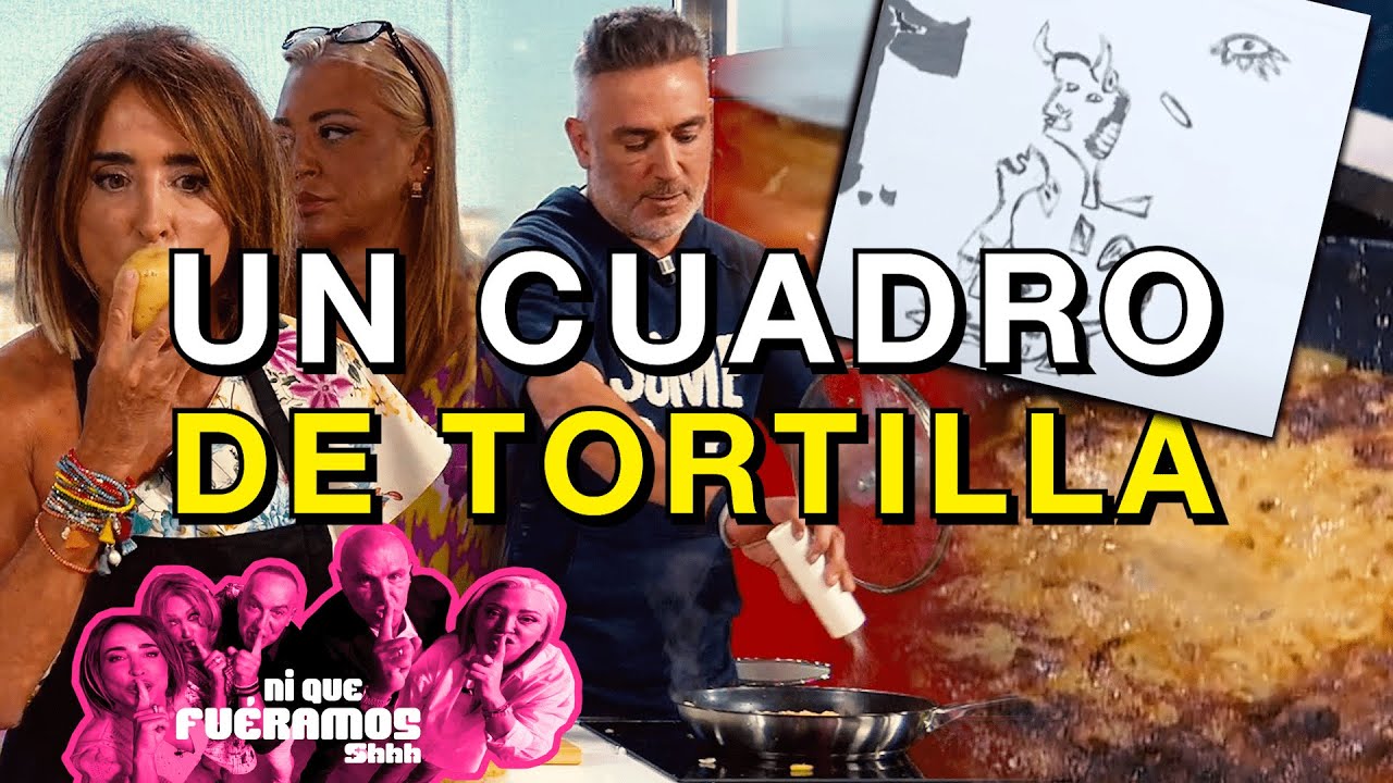 UN CUADRO DE TORTILLA EN Ni Que Fuéramos Shhh | 57