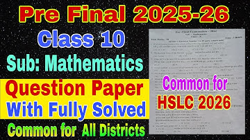 Pre-Final 2025-26 / Class 10/ Mathematics / pre board exam 2025 class 10 math paper #asseb #hslc2026