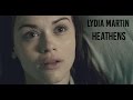 Lydia Martin || Heathens