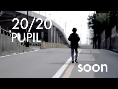 20/20 MV, by Pupil [Teaser]