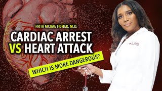 Sudden Cardiac Arrest vs Heart Attack: Which Is More Dangerous?