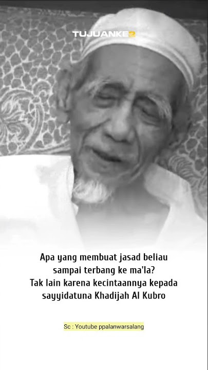 kecintaan KH. Maimun Zubair kepada Siti Khadijah #khmaimunzubair #sadunafiddunya #sholawat