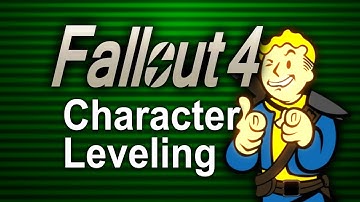 Fallout 4 - Character Leveling Guide