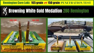 280 Remington 165 Gr. Vs. 150 Gr. Penetration Test