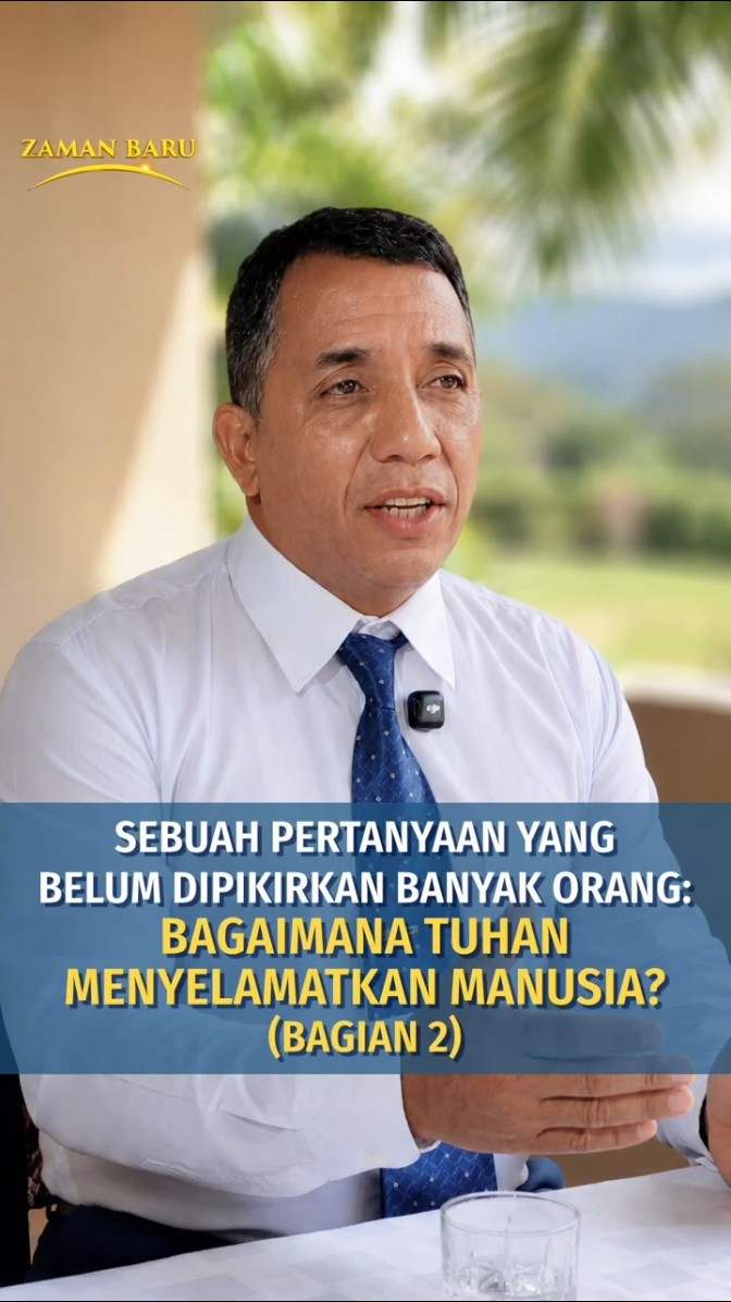 Sebuah Pertanyaan yang Belum Dipikirkan Banyak Orang: Bagaimana Tuhan Menyelamatkan Manusia? (Bagian 2)