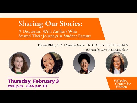 Sharing Our Stories: A Discussion With Authors Who Started Their Journeys as Student Parents