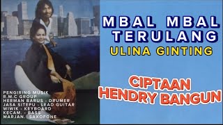 MBAL - MBAL TERULANG (ULINA GINTING) Lagu Karo 70's 80's