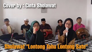 Lontong Tahu Lontong Sate 'Versi Sholawat' || Cover by : Hadroh Cinta Sholawat