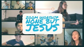 Fall 2020 AACF Zoom Worship None But Jesus