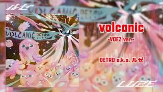 【VOEZ】volcanic -VOEZ ver.- / DETRO a.k.a. ルゼ【Rayark】