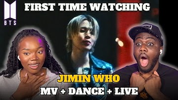 K-POP NEWBIES FIRST TIME WATCHING BTS (방탄소년단) JIMIN WHO | MV + DANCE PRACTICE + LIVE