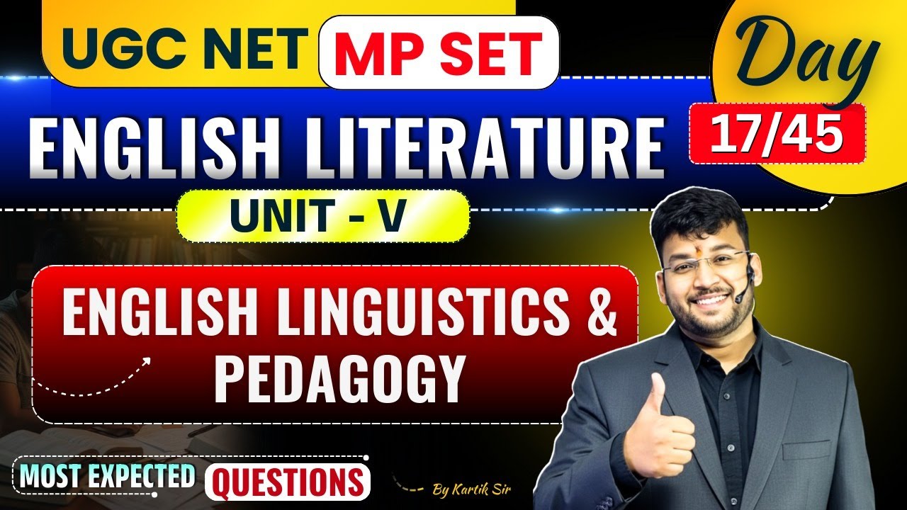 English Linguistics & Pedagogy |UGC NET & MP SET English Literature Unit 5 | Most Expected Questions