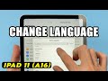 IPad 11 A16 How To Change The Language 