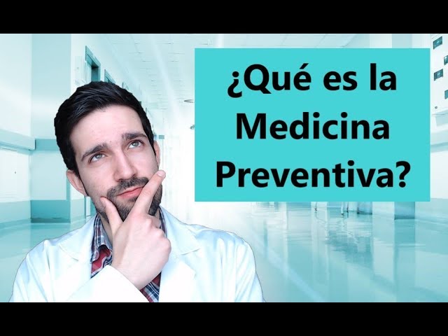 ¿Qué es la Medicina Preventiva?