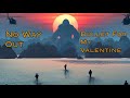 Kong skull island tribute  no way out bullet for my valentine