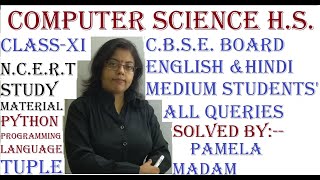 Class-XI Computer Science| PYTHON Programming| NCERT Ch No 10 | TUPLE| CBSE Syllabus| ENGLISH Medium