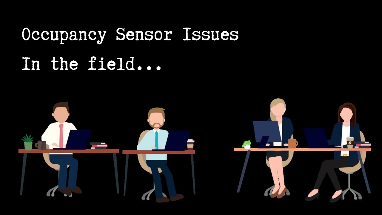 Occupancy Problem Occupancy Sensory Problems in the Field - YouTube