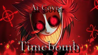 Alastor ↬"Timebomb" [Ai  Cover] made by Katvadar