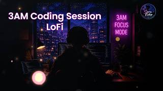 3AM Coding Session LoFi 🌧️ Deep Focus Beats for Programmers