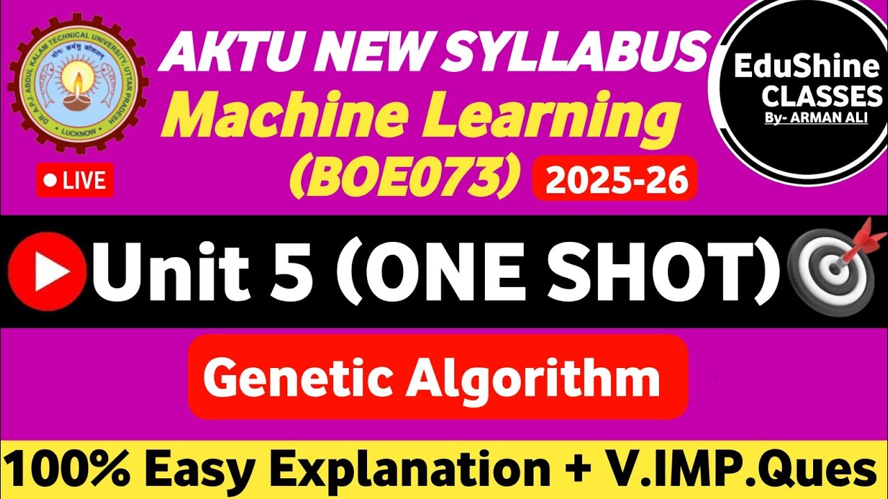 Machine Learning Unit 5 One shot BOE073 AKTU | Genetic Algorithm Unit 5 ...