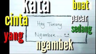 Untuk Pacar Yg Suka Ngambek || Kata cinta