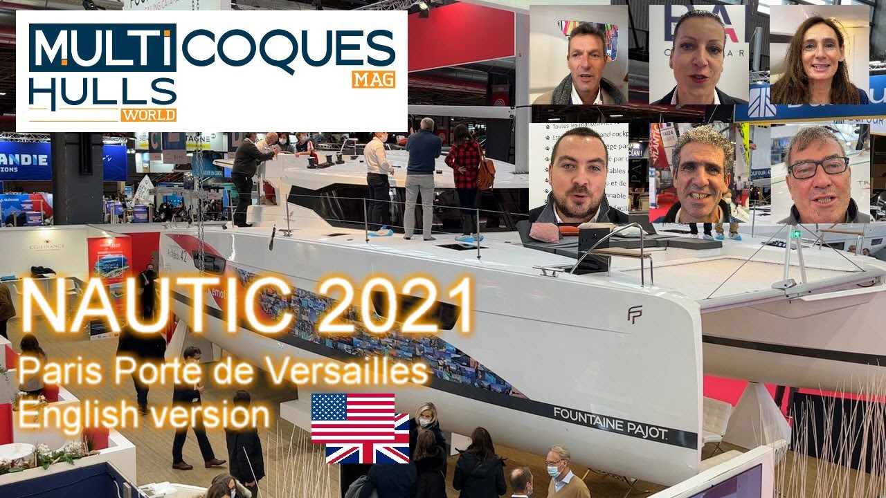 NAUTIC 2021 - Paris Boat Show - Multihulls World Special