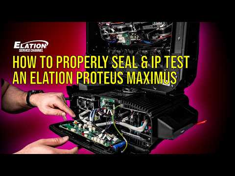 How to Properly Seal & IP Test an Elation Proteus Maximus