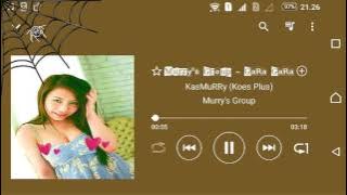 Murry's Group (KasMuRRy) - GaRa GaRa
