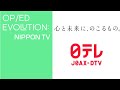 Opening & Closing Evolution: Nippon TV