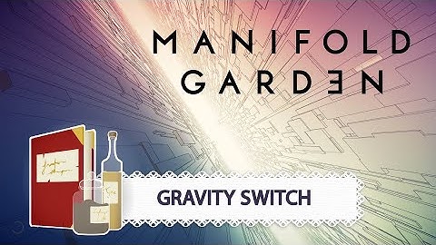 Game Dev Pantry | Manifold Garden - Gravity Switch | Retro-engineering
