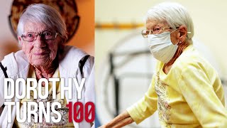 Dorothy Turns 100!